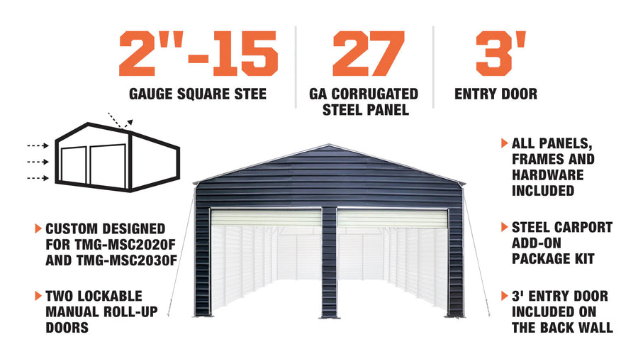 Metal Shed Carport Add-On Package Kit For TMG-MSC2020F And TMG-MSC2030F , Front Wall w/Roll Up Doors & Back Wall, TMG-MSC20-RD12